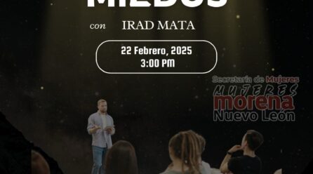 «ROMPIENDO TUS MIEDOS» CONFERENCIA IMPERDIBLE EN MONTERREY